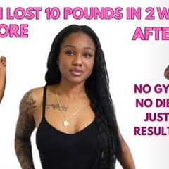 How I Lost 10 Pounds of Belly Fat in 2 Weeks Without DIETING | NO GYM NEEDED