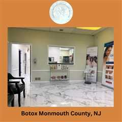 Botox Monmouth County, NJ