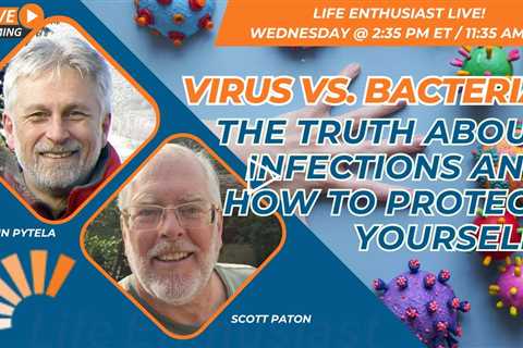 Virus vs. Bacteria: The Truth About Infections and How to Protect Yourself