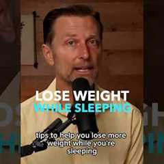 3 Tips to Lose Weight While Sleeping #health #weightloss #keto #drberg