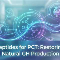 Peptides for PCT: Stop Muscle Loss & Restore GH Levels