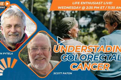 Understanding Colorectal Cancer