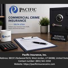 Commercial Crime Insurance Delta Utah